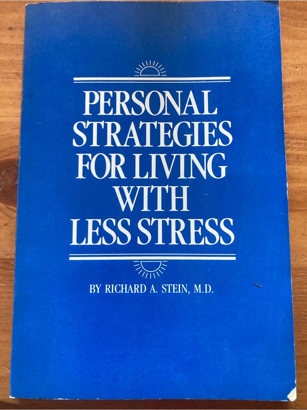 Personal Strategies for Living with Less Stress - Blue Paperback
